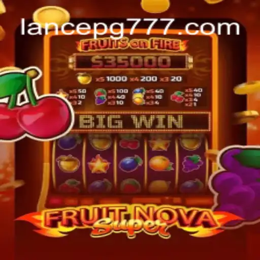 Explorando o Universo de FruitNovaSuper: O Jogo do Momento