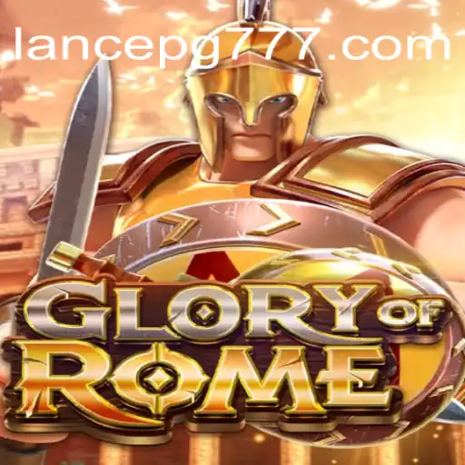 GloryofRome: Mergulhe no Mundo Estratégico de LANCE PG